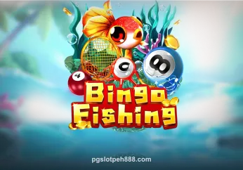Bingo Fishing - Trò chơi săn thưởng hấp dẫn tại pgslotpeh888